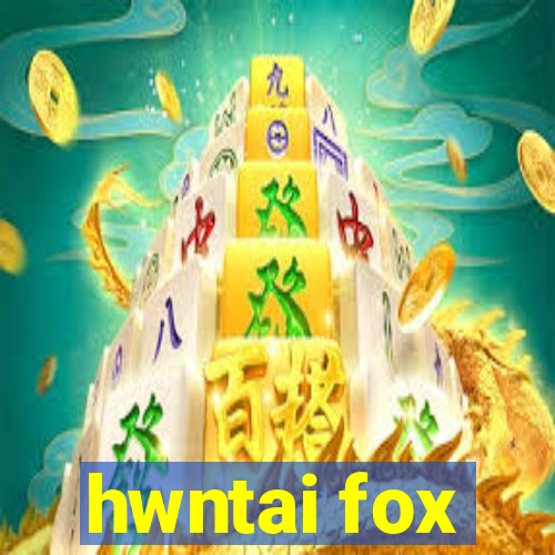 hwntai fox